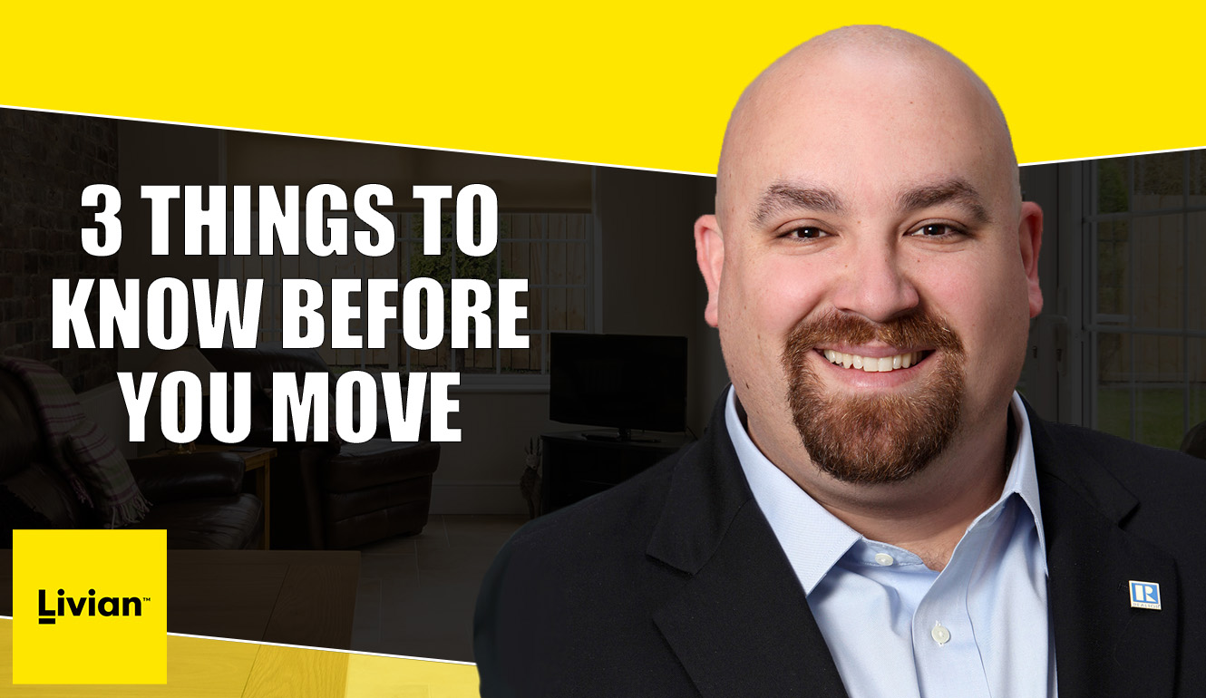 Moving? 3 Things You Need To Know