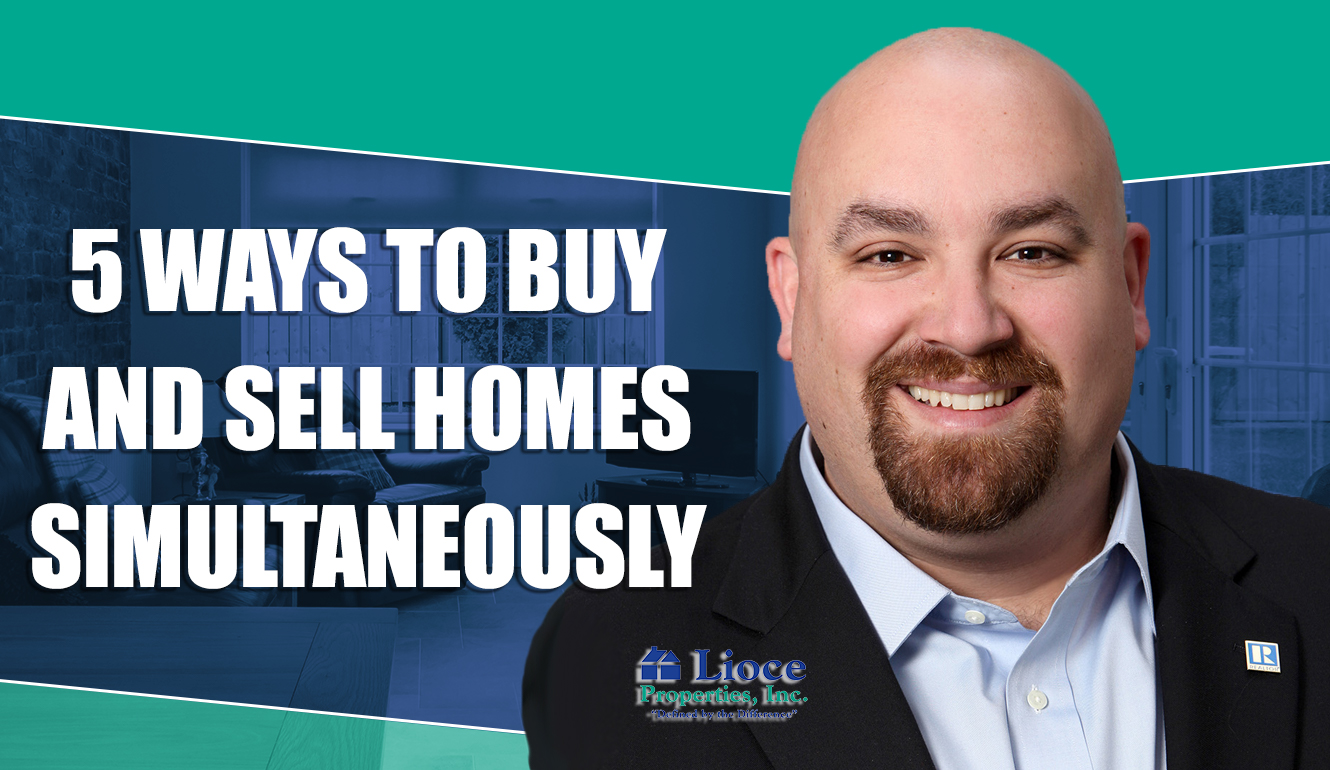 The Best Ways to Buy and Sell Your Home Simultaneously